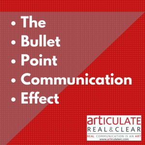 Bullet Point Communication Effect by ARTiculate: Real&Clear